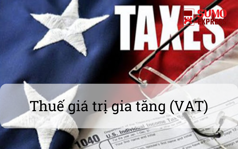 Thuế giá trị gia tăng (VAT)