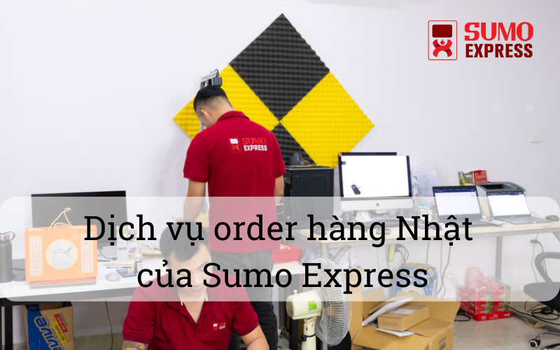 Dịch vụ order hàng Nhật của Sumo Express